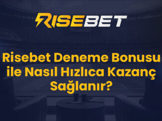 Risebet Deneme Bonusu ile Nasıl Hızlıca Kazanç Sağlanır?
