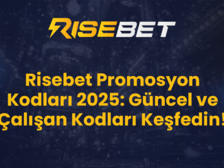 Risebet Promosyon Kodları 2025: Güncel ve Çalışan Kodları Keşfedin!