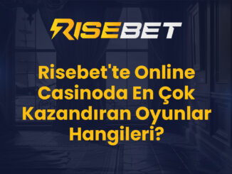 Risebet'te Online Casinoda En Çok Kazandıran Oyunlar Hangileri?