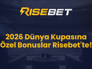 2026 Dünya Kupasına Özel Bonuslar Risebet'te!