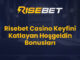 Risebet Casino Keyfini Katlayan Hoşgeldin Bonusları