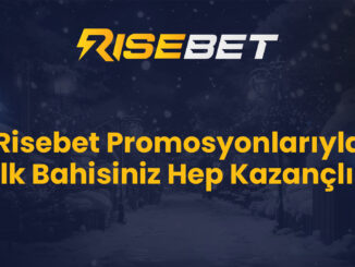 Risebet Promosyonlarıyla İlk Bahisiniz Hep Kazançlı!