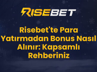 Risebet'te Para Yatırmadan Bonus Nasıl Alınır: Kapsamlı Rehberiniz