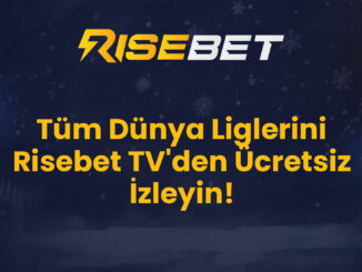 Tüm Dünya Liglerini Risebet TV'den Ücretsiz İzleyin!